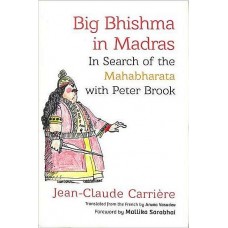 Big Bhishma in Madras [In Search of the Mahabharata with Peter Brook]